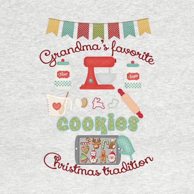 Grandma Products - Grandma's Favorite Christmas Tradition - Cookies by tdkenterprises